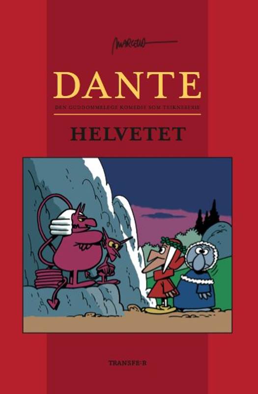 Marcello Toninelli / Bodil Moss (omsetjar) - Dante: Den guddomme