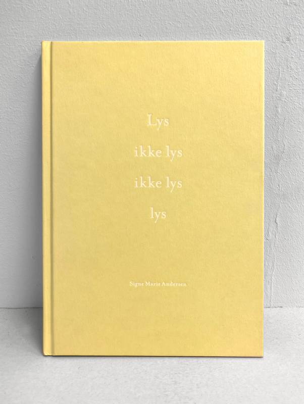 SIGNE MARIE ANDERSEN - LYS IKKE LYS IKKE LYS LYS