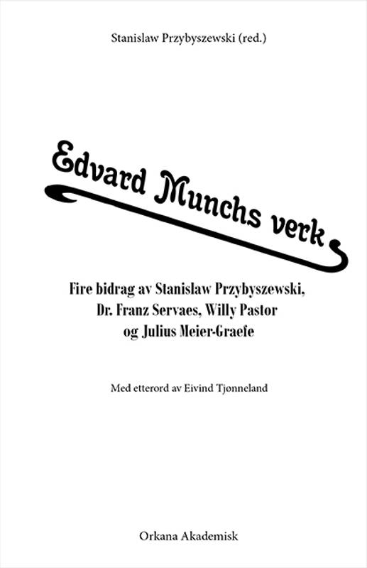 Stanisław Przybyszewski - Edvard Munchs verk