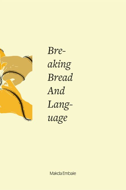 Hovedbilde Makda Emabie - Breaking Bread and Language